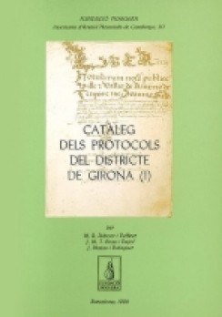 Catàleg dels protocols del districte de Girona (I)