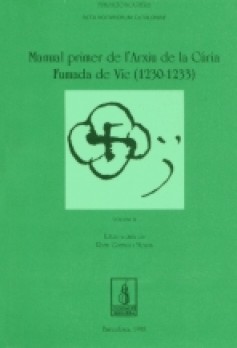 El manual Primer de l'Arxiu de la Cúria Fumada de Vic (1230-1233). Volum II