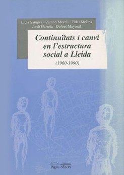 Continuïtats i canvi en l'estructura social a Lleida (1960-1990)