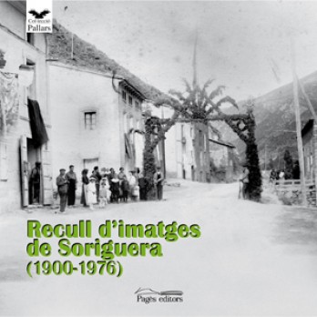 Recull d'imatges de Soriguera (1900-1976)