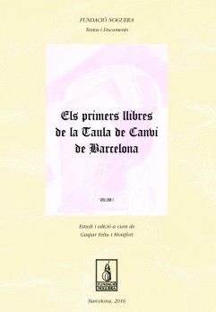 Els primers llibres de la Tuala de Canvi de Barcelona. Volum I