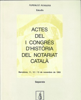 Actes del I Congrés d'Història del Notariat Català