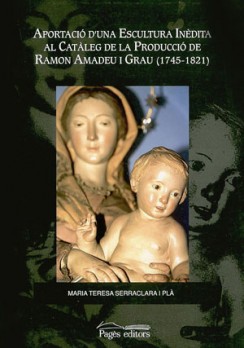 Aportació d'una escultura inèdita al catàleg de la producció de Ramon Amadeu i Grau (1745-1821)