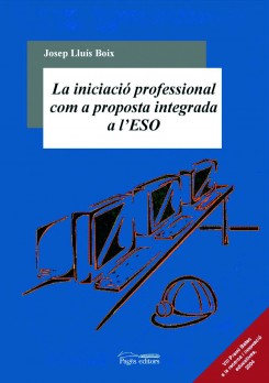 La iniciació professional com a proposta integrada a l'ESO