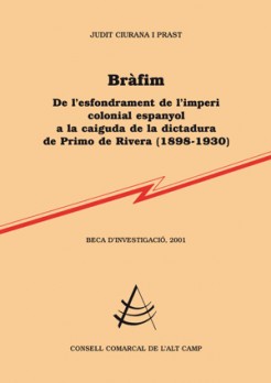 Bràfim, de l'esfondrament de l'imperi colonial espanyol a la caiguda de la dictadura de Primo de Rivera (1898-1930)