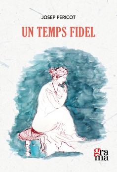 Un temps fidel