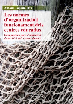 Les normes d'organització i funcionament dels centres educatius